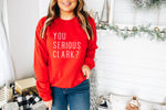 Load image into Gallery viewer, You Serious Clark Christmas Sweatshirt, Christmas Sweater, Christmas Party, Christmas Vacation, Holiday Sweatshirt, Christmas Apparel
