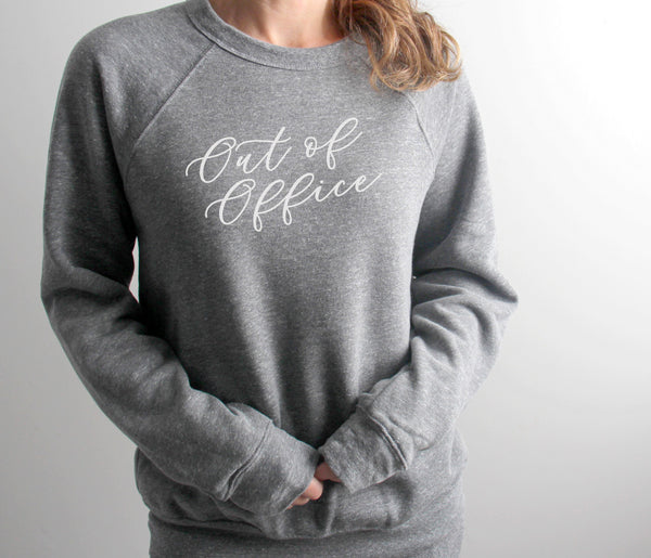 Out of the Office Womens Sweatshirt
