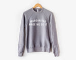 Load image into Gallery viewer, Margaritas Made me Do It Sweatshirt
