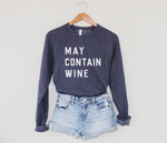 Load image into Gallery viewer, May contain Wine Sweatshirt, Mothers Day Gift, Womens Clothing, Crewneck Sweatshirt, Day Drinking Shirt, Wine Lover Gift
