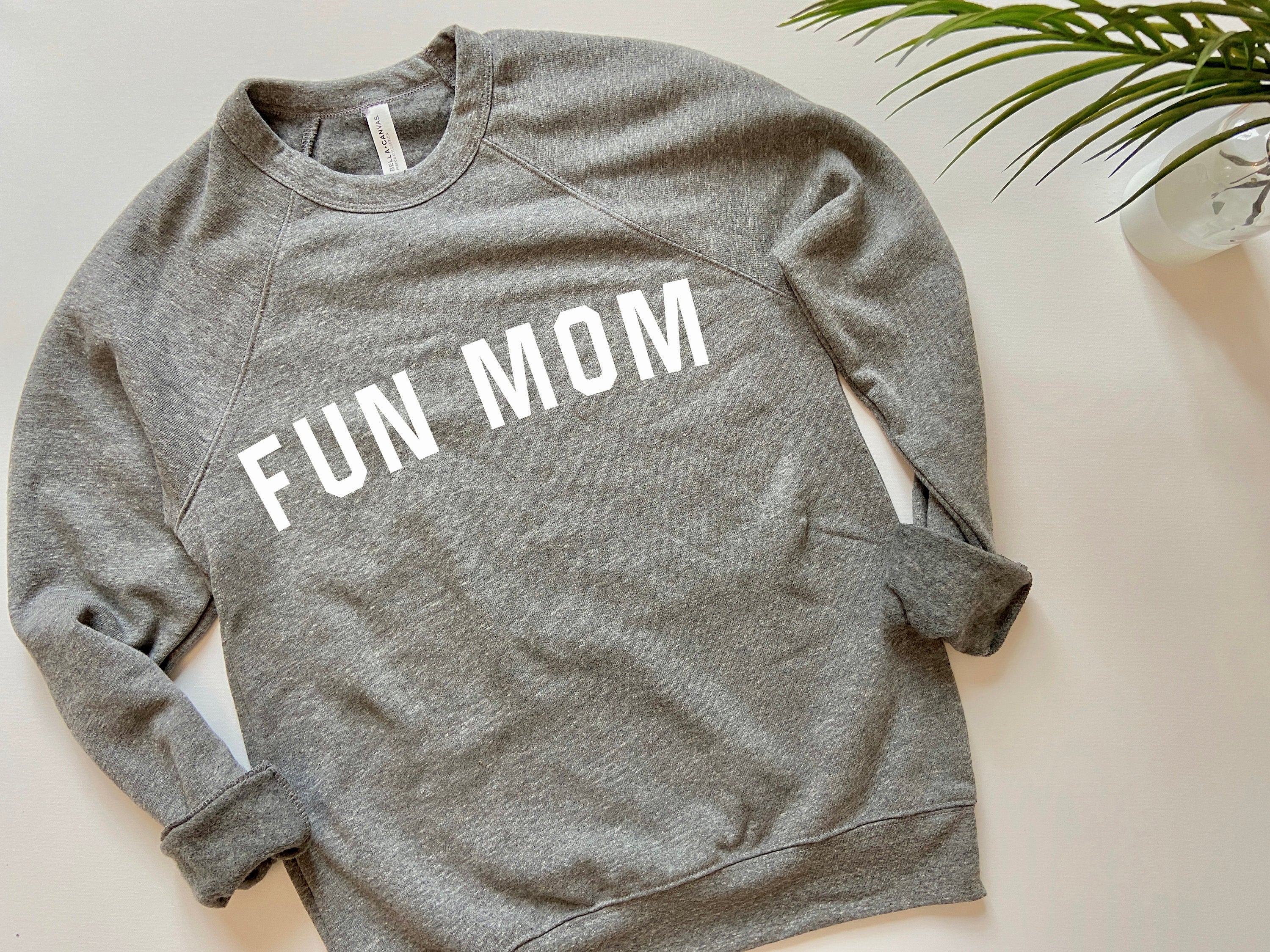 Fun Mom Sweatshirt, Mothers Day Gift, Mothers Day Shirt, Gift For Mom, Mom Birthday Gift, Fun Mom